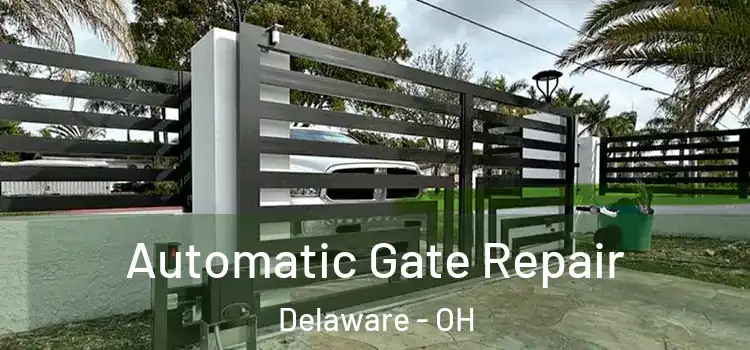 Automatic Gate Repair Delaware - OH