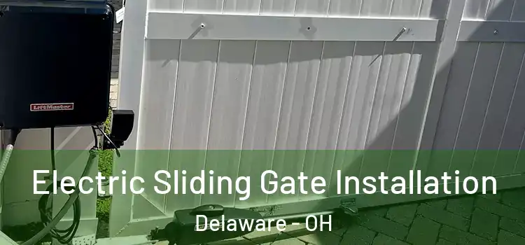Electric Sliding Gate Installation Delaware - OH