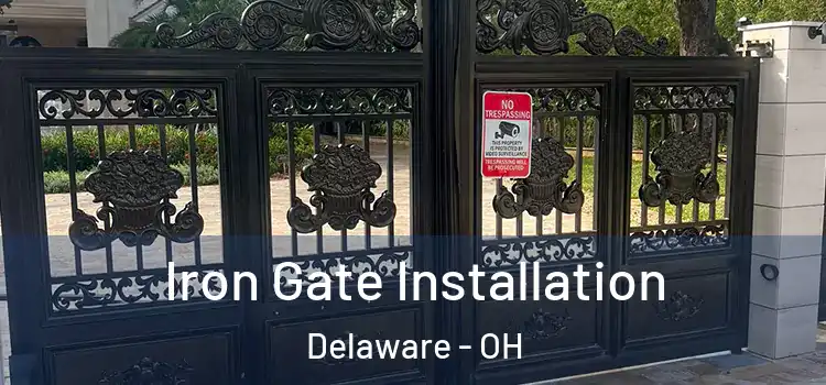  Iron Gate Installation Delaware - OH