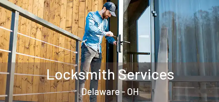 Locksmith Services Delaware - OH