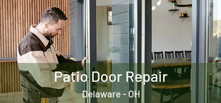 Patio Door Repair Delaware - OH
