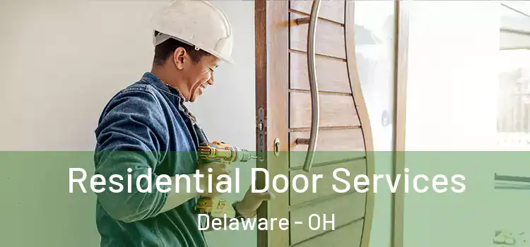 Residential Door Services Delaware - OH