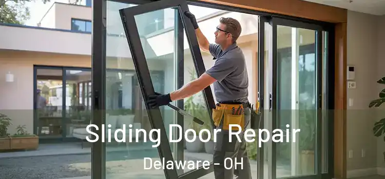 Sliding Door Repair Delaware - OH